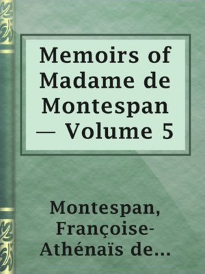 Memoirs of Madame de Montespan — Volume 5 - ebook